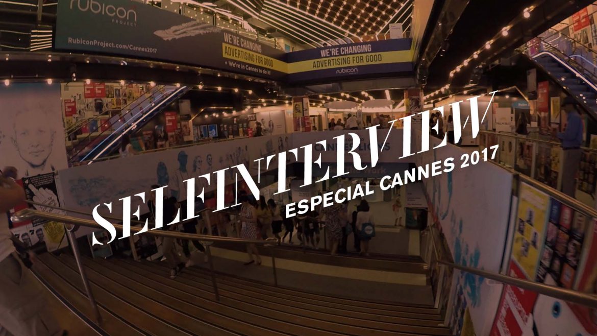 Especial Cannes Lions 2017.