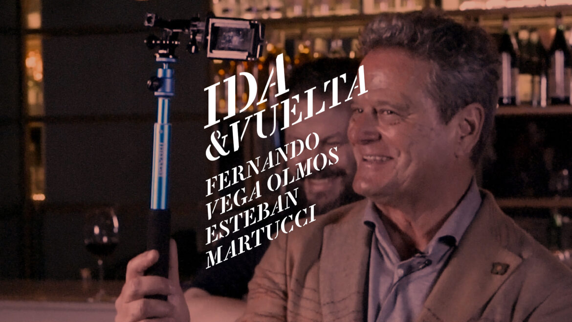 Ida & Vuelta con Fernando Vega Olmos y Esteban Martucci